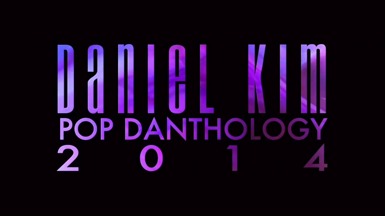 Daniel Kim Pop Danthology 2010 Download